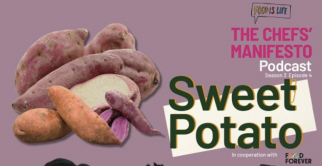 Chefs' Manifesto Podcast - Sweetpotato: the Root to Health